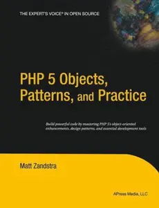 USED-PHP 5 Objects, Patterns, and Practice by Matt Zandstra (Paperback)