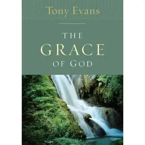 USED-Grace of God by Evans, Tony (Paperback)
