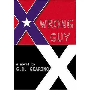 USED-Wrong Guy by G. D. Gearino (Hardcover)