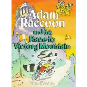 USED-Adam Raccoon and the Race to Victory Mountain (Keane, Glen, Parables for Kids.) by Glen Keane (Paperback)