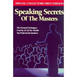 USED-Speaking Secrets of the Masters: The Personal Techniques Used by 22 of the World's Top Professional Speakers by Robert, Cavett (Paperback)