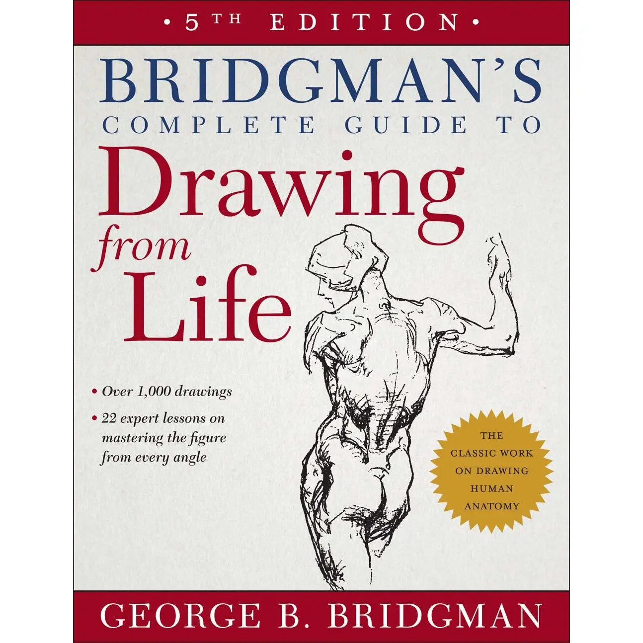 Bridgman's Complete Guide to Drawing From Life by George B. Bridgman [Paperback Book]