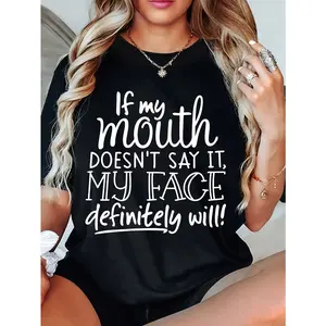 Women's Soft Breathable Cotton Print Short-Sleeve Crewneck Sports Top - Hilarious Funny Quote ("If My Mouth Doesn't Say It, My Face Definitely Will") for Casual Summer Everyday Wear