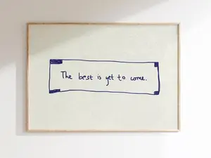 The Best Is Yet To Come Posters, Trendy Apartment Decor, Fortune Cookie Poster, Positive Affirmation Wall Art, Horizontal Print