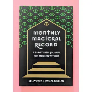 Monthly Magickal Record: A 31-Day Spell Journal for Modern Witches