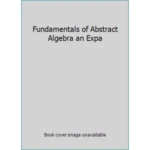 USED Book - Fundamentals of Abstract Algebra an Expa by Mccoy, Neal (Hardcover)