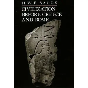 USED Book - Civilization Before Greece and Rome by Saggs, H. W. F. (Paperback) - english