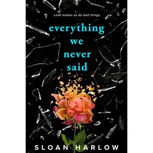 USED-Everything We Never Said by Harlow, Sloan (Paperback)