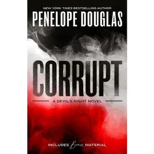 Corrupt -- Penelope Douglas, Paperback