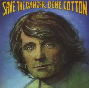 Gene Cotton - Save the Dancer  [COMPACT DISC - CD]