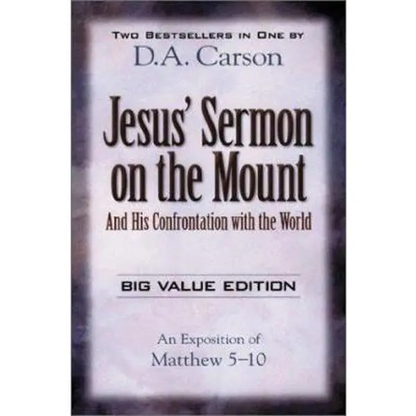 USED-Jesus' Sermon on the Mount: And His Confrontation With the World : An Exposition of Matthew 5-10 by D. A. Carson (Paperback)