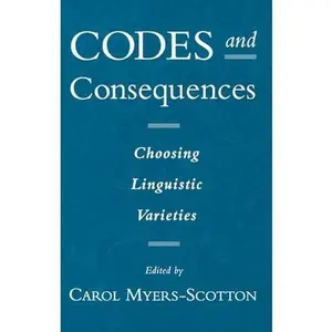 USED-Codes and Consequences: Choosing Linguistic Varieties (Paperback)