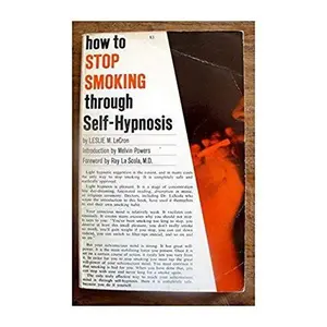 USED-How to Stop Smoking Thru Self-Hypnosis by Leslie M. Lecron (Paperback)