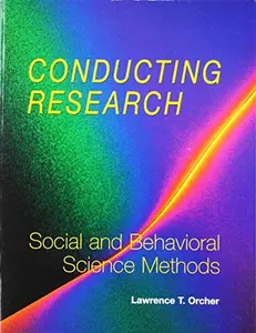USED-Conducting Research: Social and Behavioral Science Methods by Lawrence T Orcher (Paperback)