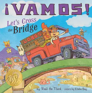 ¡Vamos! Let's Cross the Bridge (World of ¡Vamos!) by Raúl the Third||Raúl the Third||Elaine Bay [Hardback Book]