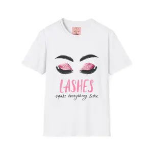 Lashes Make Everything Better T-Shirt | Eyelash Graphic Shirt, Beauty Tee