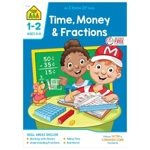 School Zone Time, Money & Fractions Workbook: 32 Pages, 1st Grade, 2nd Grade, Adding Money, Counting Coins, Telling Time, Ages 6 to 8 (I Know It! Book Series) Paperback – Student Edition, May 16, 2017