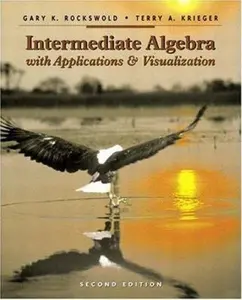 USED-Intermediate Algebra with Applications and Visualization (2nd Edition) by Gary K. Rockswold (Hardcover)