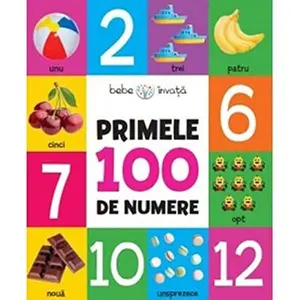 USED-Bebe Invata. Primele 100 De Numere. Format Mic by Fara Autor (Paperback)