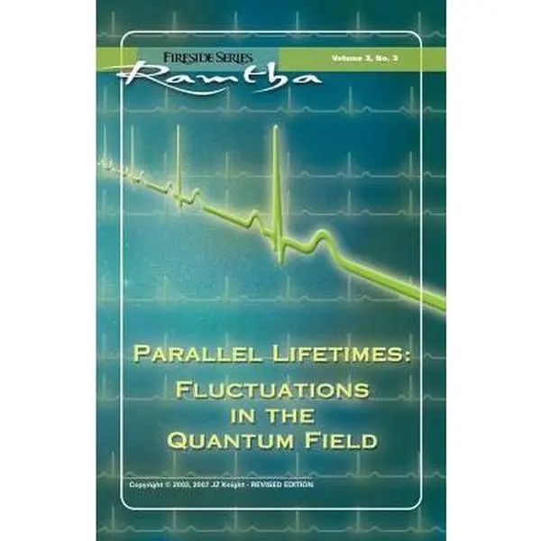 Used Literature Book - Parallel Lifetimes: Fluctuations in the Quantum Field (Fireside Series Volume 3 No. 3) by Ramtha Auth. - 98 Page Paperback English Text Reading Materials