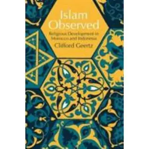 USED-Islam Observed: Religious Development in Morocco and Indonesia by Geertz, Clifford (Paperback)