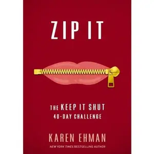 Zip It Softcover -- Karen Ehman, Paperback