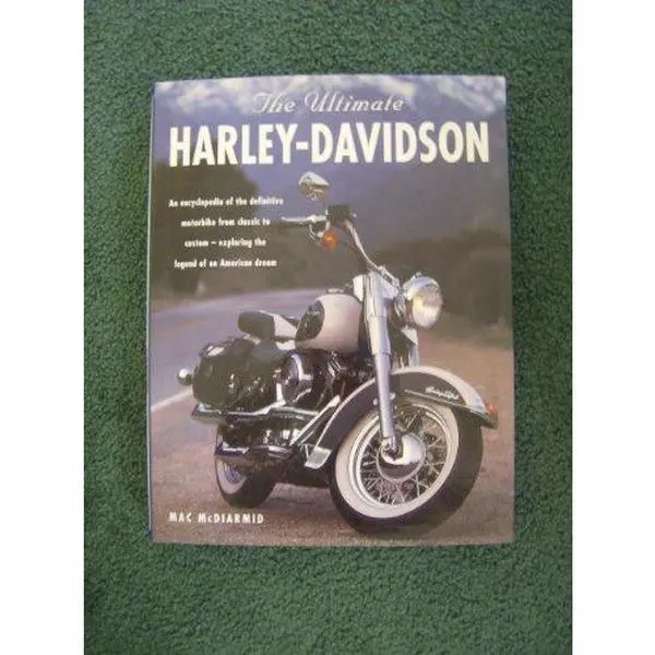 Used Hardcover Book - The Ultimate Harley-Davidson: Comprehensive History, Development & Rider Profiles for Motorcycle Enthusiasts by Mac McDiarmid (English Biker Literature)