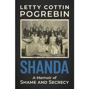 USED-Shanda: A Memoir of Shame and Secrecy by Pogrebin, Letty Cottin (Hardcover)