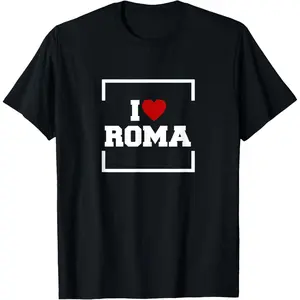 Funny Graphic Tee,I Love Roma T-Shirt - City of Rome, Italy Shirt T-Shirt
