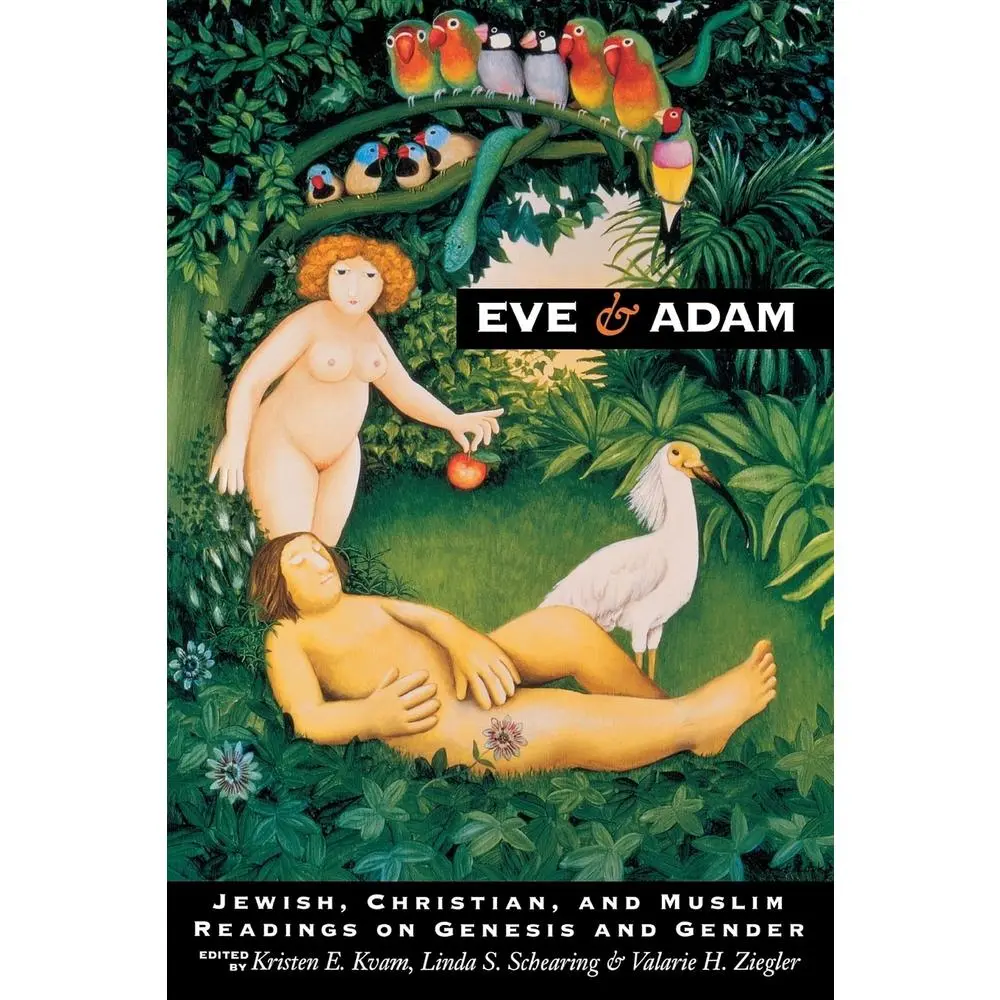USED-Eve and Adam: Jewish, Christian, and Muslim Readings on Genesis and Gender by Schearing, Linda S. (Paperback)