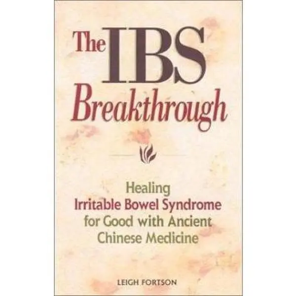 USED-IBS Breakthrough : Healing Irritable Bowel Syndrome for Good With Chinese Medicine by Leigh Fortson (Paperback)