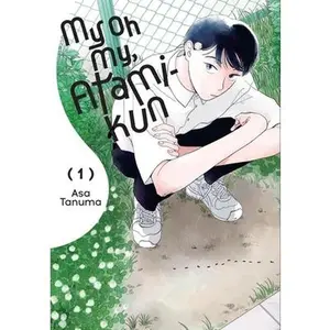 My Oh My, Atami-Kun, Vol. 1 -- Asa Tanuma - Paperback