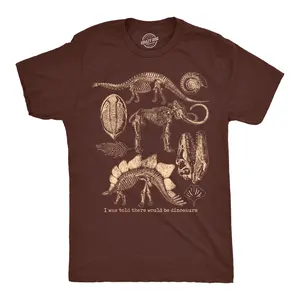 Mens Funny T Shirts I Was Told There Would Be Dinosaurs Sarcastic Fossil Tee For Men Mens Funny T Shirts Cool Vintage Fashion T-Shirt Gift Classic Menswear Funny Dinosaur Short Sleeve Novelty Tees for Guys Brown -