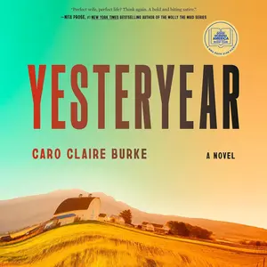 Yesteryear: A GMA Book Club Pick: A Novel