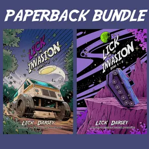 SIGNED - Lick and the Invasion Paperback Bundle - Lick and the Invasion: Books 1 -3 and Lick and the Invasion: Books 4 - 6 (2 Paperbacks)