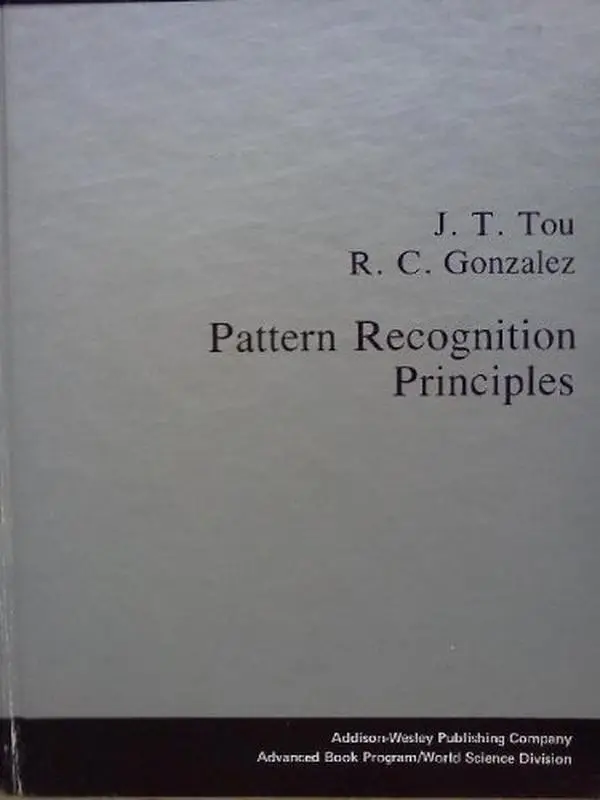 USED Book - Pattern Recognition Principles by Julius T. Tou (Hardcover) - english