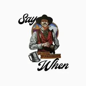 Doc Holliday Say When Sticker, Western Cowboy Movie Quote Vinyl Decal for Laptop, Water Bottle, Car, Funny Retro Cowboy Decor, Durable Sticker Gift for Men & Movie Fans, Laptop Water Bottle Decal Sticker