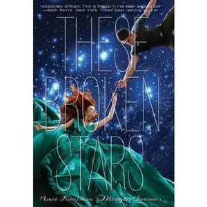 USED-These Broken Stars by Amie Kaufman (Hardcover)
