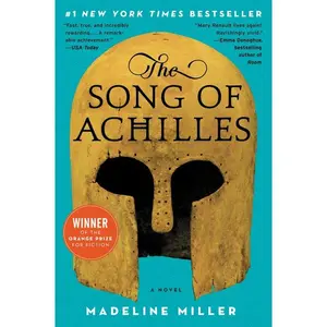 The Song of Achilles: A Novel by Madeline Miller [Paperback Book]