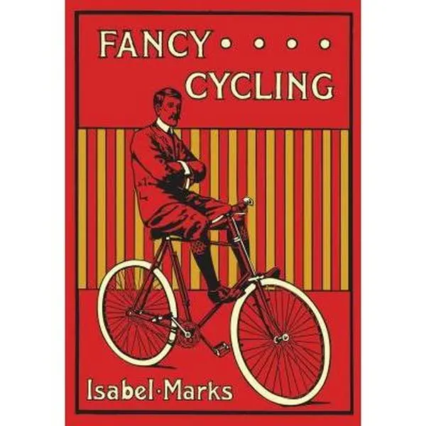 USED Book - Fancy Cycling: Trick Riding for Amateurs by Marks, Isabel (Hardcover) - english