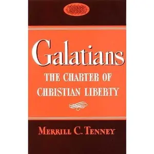 USED-Galatians: The Charter of Christian Liberty by Tenney, Merrill C. (Paperback)