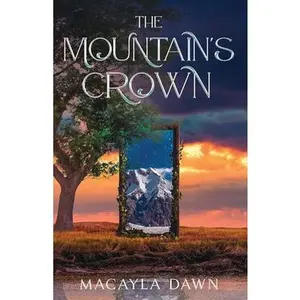 The Mountain's Crown -- Macayla Dawn - Paperback