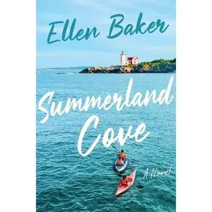 Summerland Cove -- Ellen Baker, Hardcover