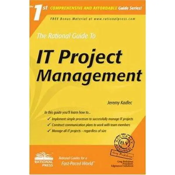Used Paperback Book - The Rational Guide to IT Project Management (Rational Guides) by Jeremy Kadlec - English IT Project Management Tutorial