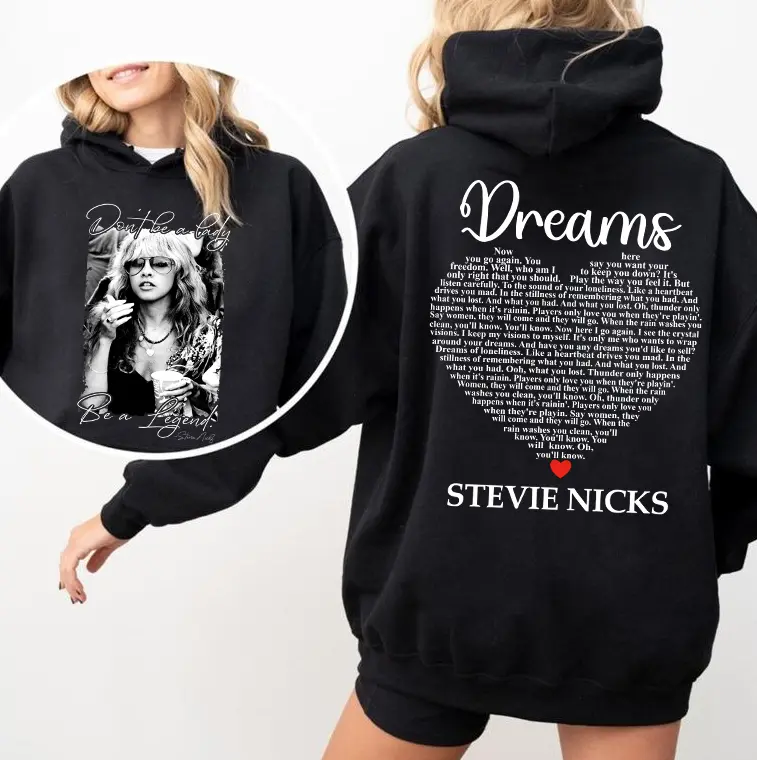 Stevie Dreams Tee Shirt, Don't Be A Lady Be a Legend Shirt, Stevie Music Shirt, Stevie Lyrics Shirt, Dream Stevie Sweatshirt