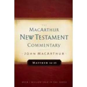 USED-Matthew 16-23 MacArthur New Testament Commentary: Volume 3 by MacArthur, John (Hardcover)