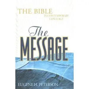 USED-The Message: The Bible in Contemporary Language by Eugene H. Peterson (Hardcover)