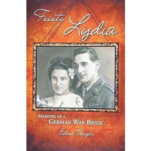 USED Book - Feisty Lydia, Memoirs of a German War Bride by Edna Thayer (Unknown) - english