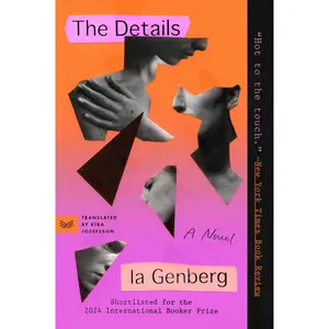 The Details: A Novel by Ia Genberg||Kira Josefsson [Paperback Book]