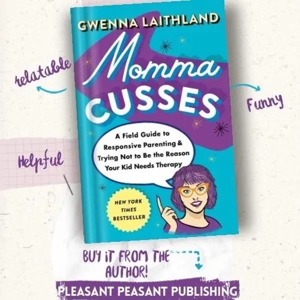 Momma Cusses: A Field Guide to Responsive Parenting